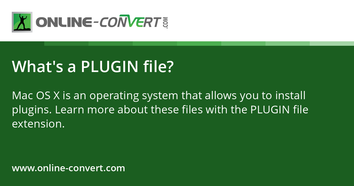 What's a PLUGIN file?