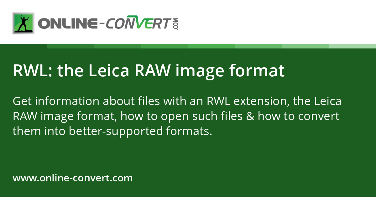 Rw5 File Format RWL: the Leica RAW image format