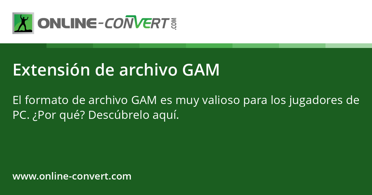 Extensión de archivo GAM