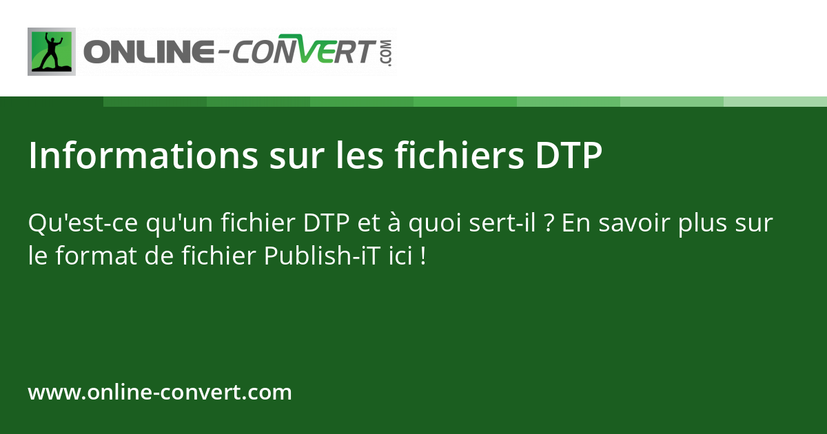 Informations sur les fichiers DTP