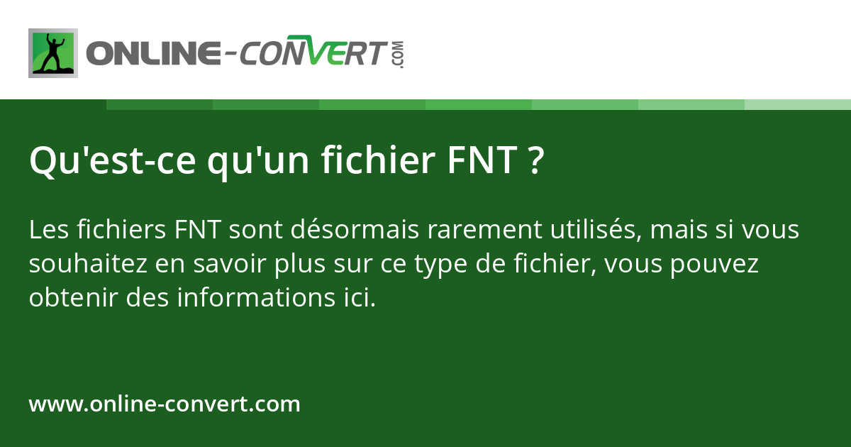 Qu'est-ce qu'un fichier FNT