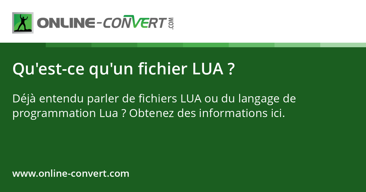 Qu'est-ce qu'un fichier LUA